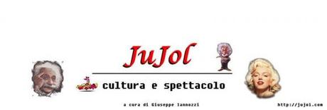 JuJol di Iannozzi Giuseppe Cultura e Spettacoli