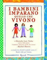 I BAMBINI IMPARANO quello che VIVONO