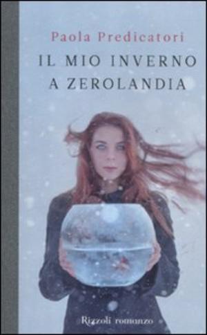 Il mio inverno a Zerolandia di Paola Predicatori