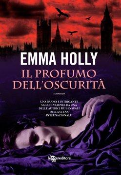 [Recensione] Il profumo dell’oscurità di Emma Holly