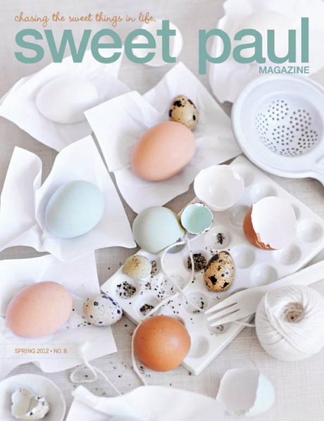 Sweet Paul Magazine ~ Spring 2012