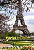 PARIGI SEI MIA, di Silvana Guerra, ed.Ilmiolibro