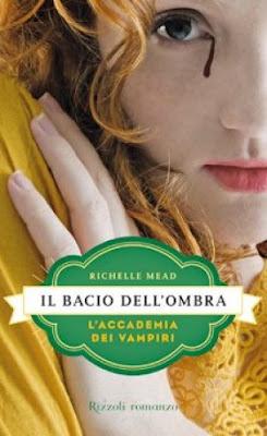 Recensione: Il bacio dell'ombra di Richelle Mead