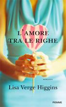 L'AMORE TRA LE RIGHE - LISA VERGE HIGGINS