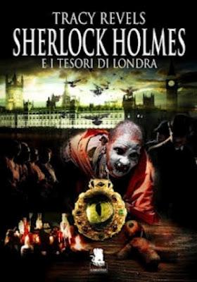 In libreria “Sherlock Holmes e i tesori di Londra” di Tracy Revels