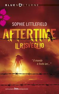 Anteprima, Aftertime di Sophie Littlefield. Pretaratevi all'arrivo degli Zombie
