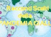 Racconti Scelti della Pandemia Gialla: (non) esiti concorso