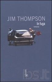 IN FUGA di Jim Thompson