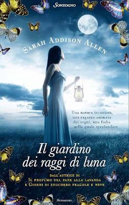 Recensione: Il Giardino dei Raggi di Luna di Sarah Addison Allen