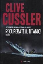 Recensione romanzo Recuperate il Titanic di Clive Cussler