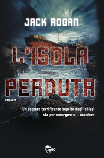 Anteprima:L’ISOLA PERDUTA di Jack Rogan