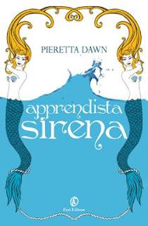 Anteprima, APPRENDISTA SIRENA di Pieretta Dawn