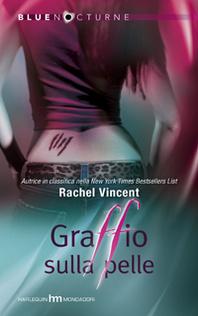 Emozionante, adrenalinica, coinvolgente e spacca cuore. La Shifters series di Rachel Vincent