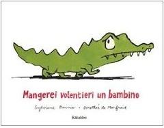 Libri per bambini – Mangerei volentieri un bambino di Sylviane Donnio, Dorothée de Monfreid