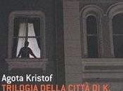 Trilogia della città molto guerra pagine Kristof