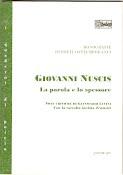 LA PAROLA E LO SPESSORE di Giovanni Nuscis