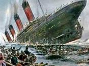 anni (sempre attuali) dell'affondamento Titanic