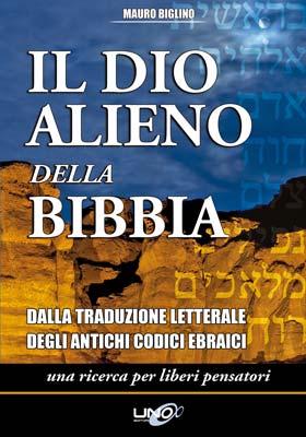 Vecchio Testamento rivelato. La traduzione letterale di Mauro Biglino