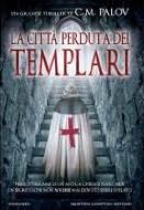 Recensione LA CITTA' PERDUTA DEI TEMPLARI di C.M. Palov