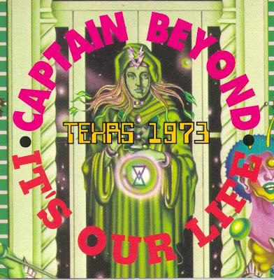 Captain Beyond  - It's Our Life - Texas 1973