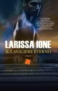 Novita’: Il Cavaliere Eterno di Larissa Ione