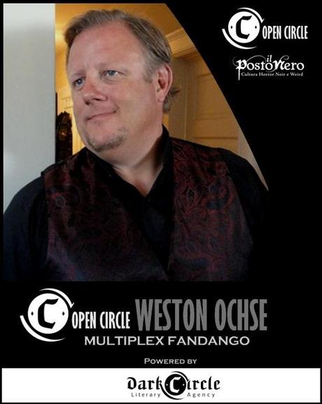 Open Circle: Weston Ochse: Multiplex Fandango