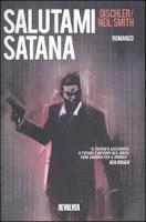 Recensione SALUTAMI SATANA di Victor Victor Gischler