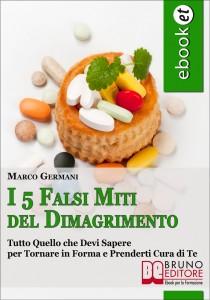 Ebook: I 5 falsi miti del dimagrimento. Tutto quello che devi sapere per tornare in forma e prenderti cura di te