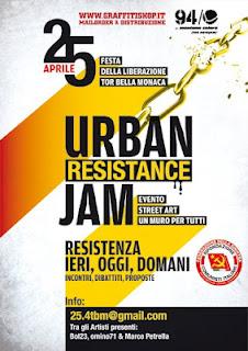 [link] URBAN RESISTANCE JAM 25 aprile a Tor Bella Monaca