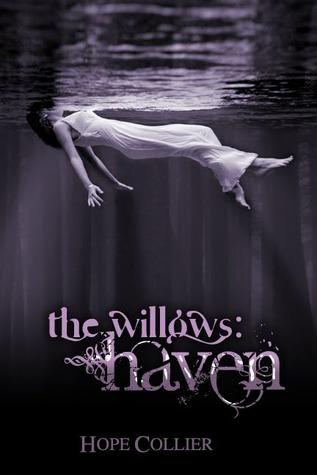 The Willows: Haven (The Willows, #1)