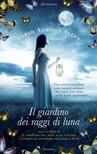 Recensione:Il giardino dei raggi di luna di Sarah Addison Allen