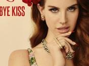 Lana omaggia Kasabian pezzo “Goodbye Kiss”