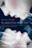 Faeriewalker Trilogy di Jenna Black [Lo specchio delle fate]