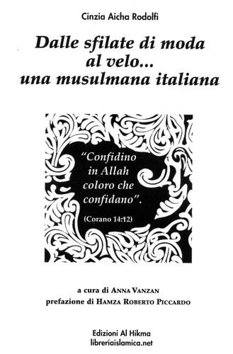 Il libro dal titolo: “Dalle sfilate di moda al velo… una musulmana italiana”