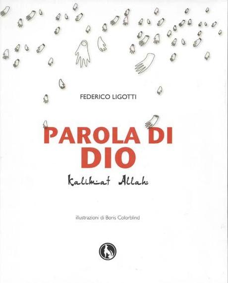 Federico Ligotti - Parola di Dio - Lupo Editore