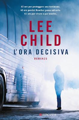 L'ora decisiva di Lee Child