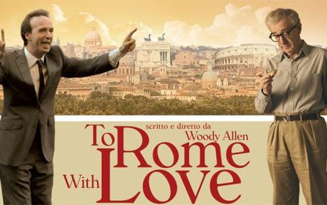 To Rome with Love…e la noia è garantita!