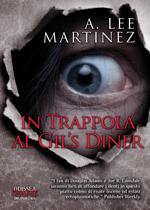 Novita’: In trappola al Gil’s Diner di A. Lee Martinez
