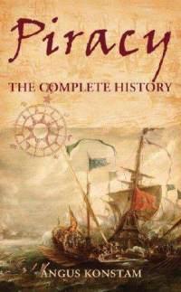 Piracy: The Complete History (General Military) (Hardcover) ~ An... Cover Art