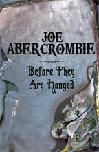 [Recensione] Before They Are Hanged di Joe Abercrombie