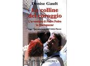 colline coraggio" Denise Gault/Un libro mostra fotografica Tempio Pausania raccontano Madagascar