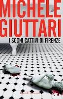 I SOGNI CATTIVI DI FIRENZE di Michele Giuttari