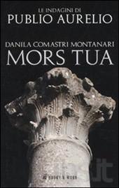 [Recensione] Mors tua – Danila Comastri Montanari