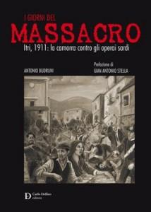 “I Giorni del Massacro Itri 1911 La camorra contro gli operai sardi”