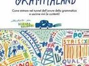 “Benvenuti Grammarland” Massimo Birattari