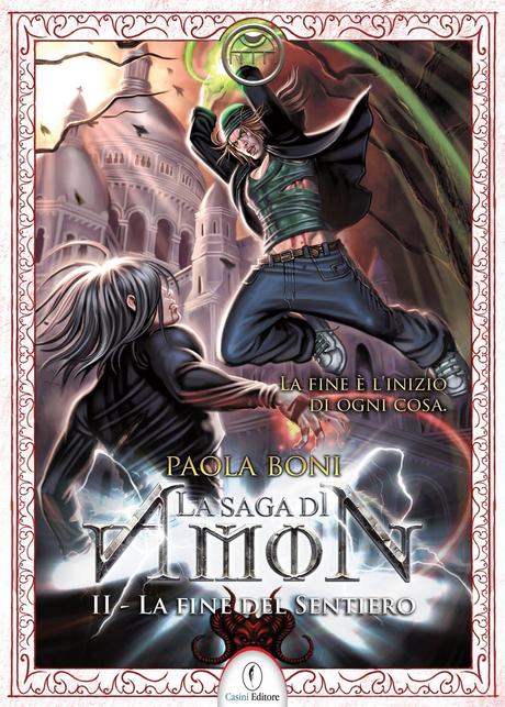 La saga di Amon II - La fine del sentiero di Paola Boni