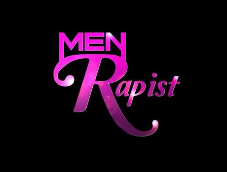 SPECIALE SERIE WEB: MEN RAPIST (2012)