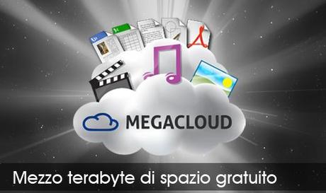 megacloud MegaCloud: 512 GB di spazio gratuito online