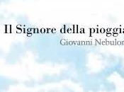 Segnalazione: Signore della pioggia Giovanni Nebuloni