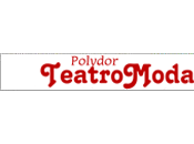 Polydor Teatro Moda